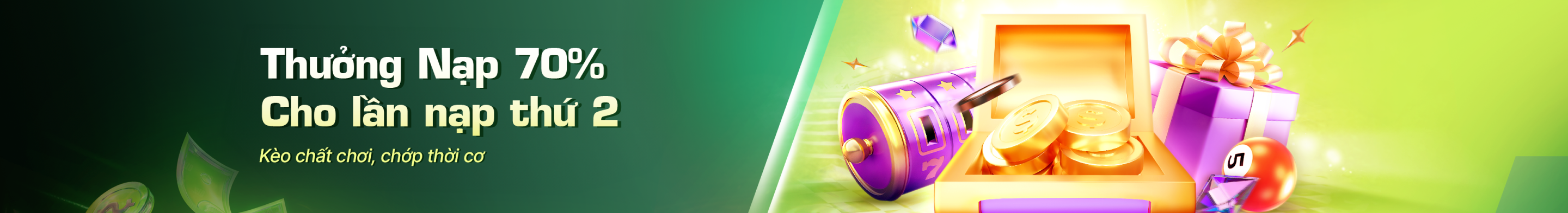 Thưởng 70% tiền nạp lần hai